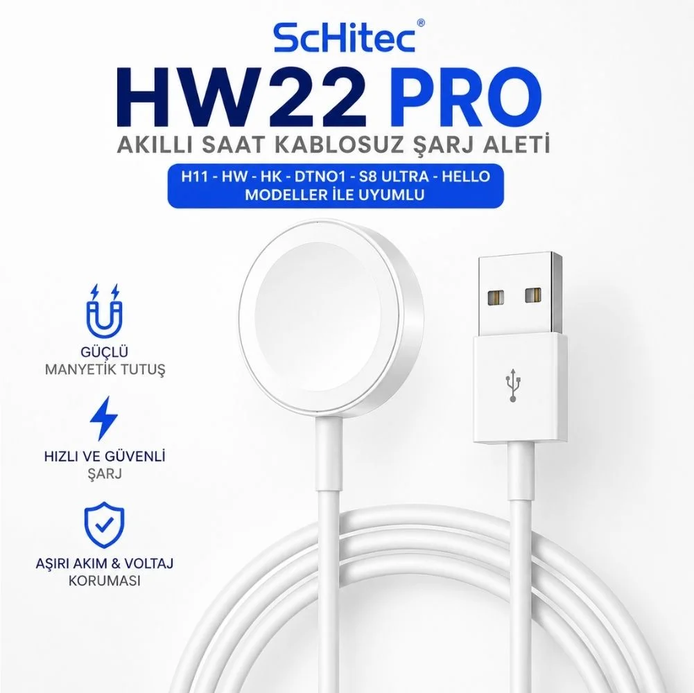 ScHitec HW22 PRO Akıllı Saat Şarj Aleti H11-HW-HK-DTNO1-S8 Ultra-HELLO Modeller İle Uyumlu Beyaz